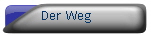 Der Weg